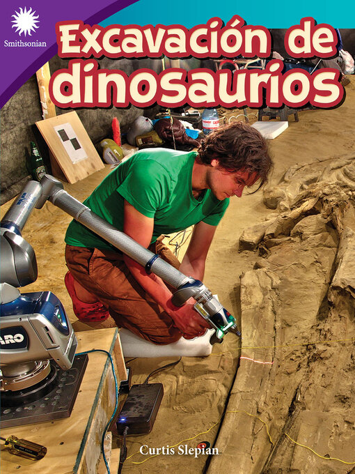 Title details for Excavación de dinosaurios by Curtis Slepian - Available